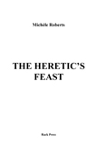 The Heretic's Feast
